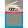 Ezra: A Commentary