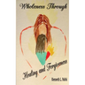 Wholeness Through Healing and Forgiveness