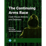 The Continuing Arms Race: Code-Reuse Attacks and Defenses