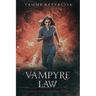 Vampyre Law: Elizabeth Ramsey, MD Series, Book 3