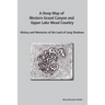 A Deep Map of Western Grand Canyon and Upper Lake Mead Country: History and Memories of the Land of Long Shadows
