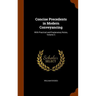 Concise Precedents in Modern Conveyancing: With Practical and Explanatory Notes, Volume 3