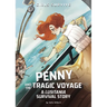Penny and the Tragic Voyage: A Lusitania Survival Story