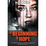The Beginning of Hope