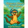 Steve the Otter's River Romp