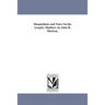 Disquisitions and Notes On the Gospels. Matthew. by John H. Morison.