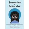 Summertime & the Livin' is Easy