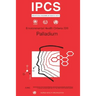 Palladium: Environmental Health Criteria Series No. 226
