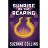 Sunrise on the Reaping (a Hunger Games Novel)
