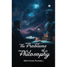 The Problems of Philosophy