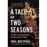 A Tale of Two Seasons
