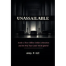 Unassailable: Inside a Three-Billion-Dollar Arbitration and the Brief That Could Not Be Ignored