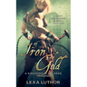 Of Iron and Gold: An F/F Omegaverse Fantasy Romance
