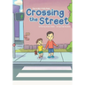 This Is Not A Kid's Book: Crossing The Street