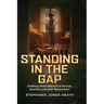 Standing In The Gap: A Military Wife's Memoir of Service, Sacrifice, and Self-Reclamation