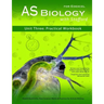 AS Biology With Stafford: Unit 3: Practical Workbook