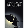 Guardianship Realities