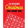 OK Boomer Christmas Word Search Book: 360+ Large-Print Puzzles Christmas Word Search Puzzle Book for Adults Brain Exercise Game, Fun and Festive Word