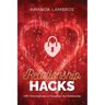 Relationship Hacks: 100+ Fail-Proof Ways to Transform Your Relationship