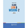 Islamic Law and Wisdom - 2 (Level 8)