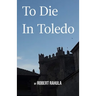 To Die in Toledo