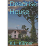 Deadrise House