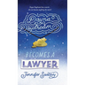 Dayna Daydream Becomes a Lawyer