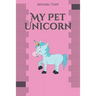 My Pet Unicorn