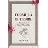 Formula of Desire: Womanhood Under Moonlight