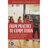 From Practice to Competition: A Coach's Guide for Designing Training Sessions to Improve the Transfer of Learning
