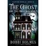 The Ghost and the Christmas Spirit