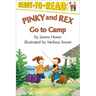 Pinky and Rex Go to Camp: Ready-To-Read Level 3