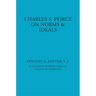 Charles S. Peirce: On Norms and Ideals