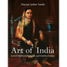 Art of India: Sacred traditions, temples, and timeless beauty
