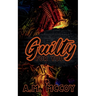 Guilty For You