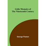 Little Memoirs of the Nineteenth Century