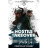 Hostile Takeover