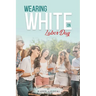 Wearing White on Labor Day
