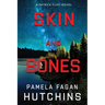 Skin and Bones (A Patrick Flint Novel)