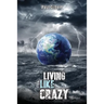 Living Like Crazy