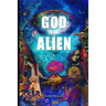 God is an alien