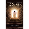 On The Loose: How Disappointment Can Open the Door to Something Deeper