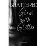 Shattered Glass with Glitter