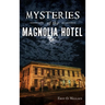 Mysteries of the Magnolia Hotel