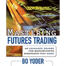 Mastering Futures Trading