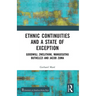Ethnic Continuities and a State of Exception: Goodwill Zwelithini, Mangosuthu Buthelezi and Jacob Zuma