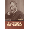 All Things are Possible