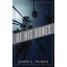 Of His Bones