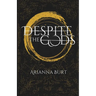Despite the Gods