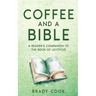 Coffee and a Bible: A Reader's Companion to the Book of Leviticus